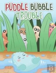 Puddle Bubble Trouble