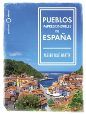 Pueblos Imprescindibles De España