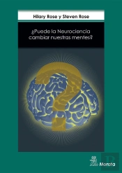 ¿Puede La Neurociencia Cambiar Nuestras Mentes?