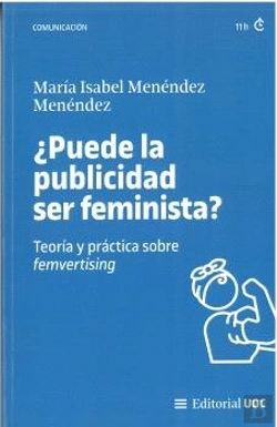 Bertrand.pt - Puede La Publicidad Ser Feminista Teoria Y Practica Sobre F