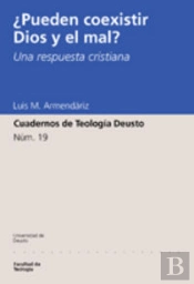 ¿Pueden Coexistir Dios Y El Mal? Una Respuesta Cristiana