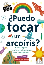 ¿Puedo Tocar Un Arcoíris?