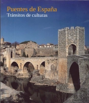 Puentes De España. Tránsitos De Culturas