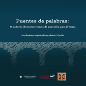 Puentes De Palabras: 25 Autores Iberoamericanos De Narrativa Para Jóvenes