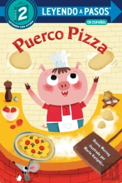 Puerco Pizza (Pizza Pig Spanish Edition)
