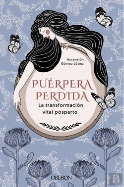 Bertrand.pt - Puerpera Perdida La Transformacion Vital Posparto
