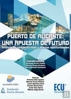 Bertrand.pt - Puerto De Alicante: Una Apuesta De Futuro. Análisis De Competitividad Y Nuevas Oportunidades