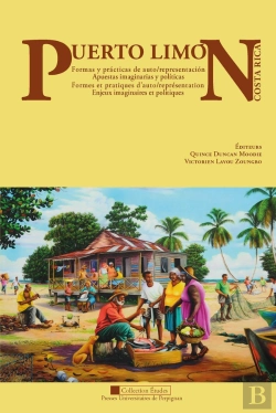Bertrand.pt - Puerto Limón, Costa Rica ; Formes Et Pratiques De Représentation Et D'Auto Représentation