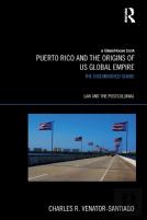 Puerto Rico And The Origins Of U.S. Global Empire