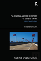 Puerto Rico And The Origins Of U.S. Global Empire