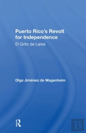 Puerto Rico'S Revolt For Independence