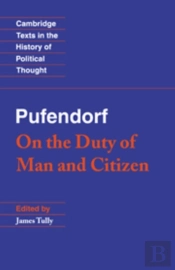 Pufendorf: On The Duty Of Man And Citizen According To Natural Law