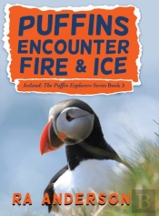 Puffins Encounter Fire And Ice: Iceland: