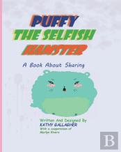 Puffy The Selfish Hamster