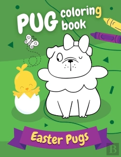 Bertrand.pt - Pug Coloring Book Easter Pugs