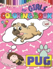 Pug Coloring Book For Girls