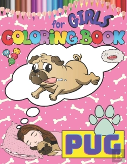 Bertrand.pt - Pug Coloring Book For Girls