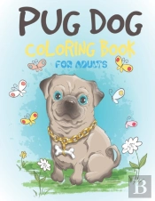 Pug Dog Coloring Book For Adults