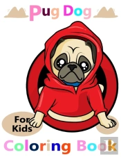 Pug Dog For Kids Coloring Book