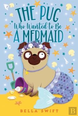 Bertrand.pt - Pug Who Wanted To Be A Mermaid