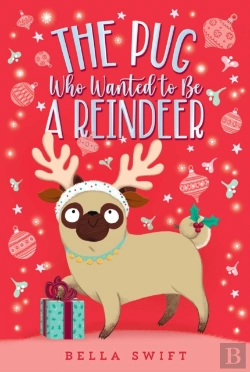 Bertrand.pt - Pug Who Wanted To Be A Reindeer