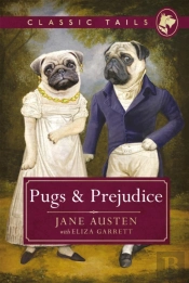 Pugs And Prejudice (Classic Tails 1)
