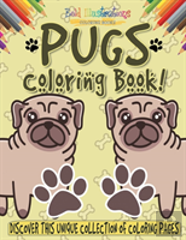 Pugs Coloring Book! Discover This Unique Collection Of Coloring Pages