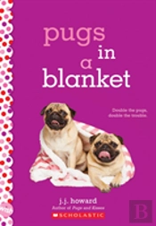 Pugs In A Blanket: A Wish Novel