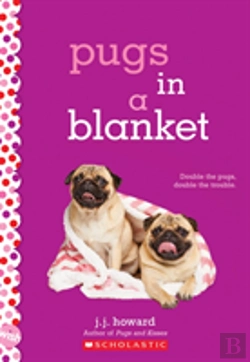 Bertrand.pt - Pugs In A Blanket: A Wish Novel