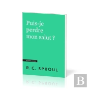 Puis-Je Perdre Mon Salut ? : [Questions Cruciales]