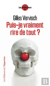 Puis-Je Vraiment Rire De Tout ?