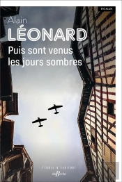 Puis Sont Venus Les Jours Sombres