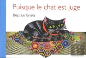 Puisque Le Chat Est Juge