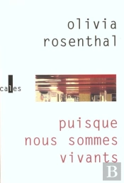 Puisque Nous Sommes Vivants