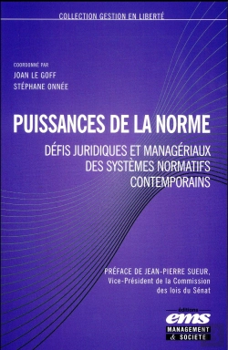 Bertrand.pt - Puissances De La Norme ; Défis Juridiques Et Managériaux Des Systèmes Normatifs Contemporains