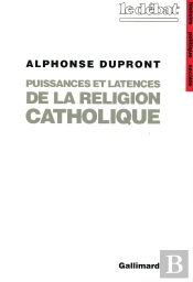 Puissances Et Latences De La Religion Catholique