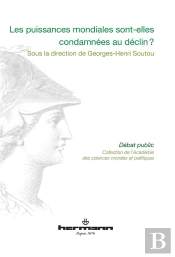 Puissances Mondiales Sont-Elles Condamnees Au Declin ?