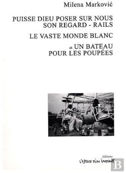 Bertrand.pt - Puisse Dieu Poser Sur Nous Son Regard ; Rails, Le Vaste Monde Blanc Et Un Bateau Pour Les Poupées