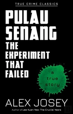 Bertrand.pt - Pulau Senang: The Experiment That Failed