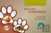 Pulgas Y Garrapatas. Guía Para Veterinarios