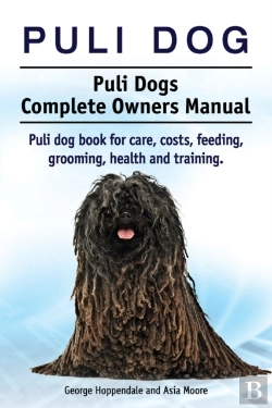 Bertrand.pt - Puli Dog. Puli Dogs Complete Owners Manual. Puli Dog Book For Care, Costs, Feeding, Grooming, Health And Training.