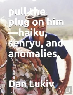 Bertrand.pt - Pull The Plug On Him-Haiku, Senryu, And Anomalies
