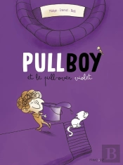 Pullboy Et Le Pull-Over Violet Tome 1