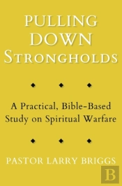 Pulling Down Strongholds