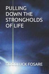 Pulling Down The Strongholds Of Life