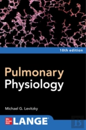 Pulmonary Physiology, Tenth Edition