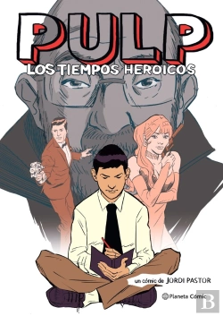 Bertrand.pt - Pulp. Los Tiempos Heroicos (Novela Gráfica)