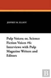 Pulp Voices; Or, Science Fiction Voices