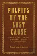 Pulpits Of The Lost Cause