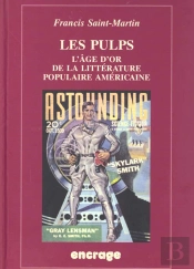 Pulps ! L'Âge D'Or De La Littérature Populaire Américaine